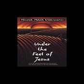 Under the Feet of Jesus | [Helena Maria Viramontes]