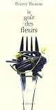 Le goût des fleurs