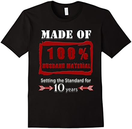 Men's 10 Year Anniversary Gift Tshirt Funny 100% Husband Material 2XL Black