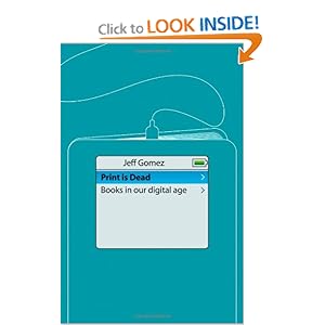Print Is Dead - Jeff Gomez 