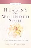 Healing the Wounded Soul
 v
III
 Vol III,
Arline Westmeier