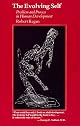 The Evolving Self: Problem and Process in Human Development