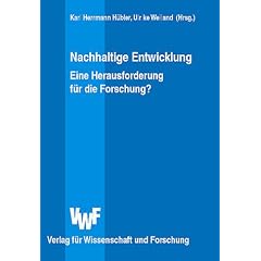 Nachhaltige Entwicklung : Eine Herausforderung f�r die Forschung?