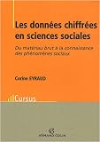 Les données chiffrées en sciences sociales : Du matériau brut à la compréhension des phénomènes sociaux