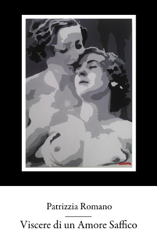 Viscere di un amore saffico (Italian Edition)