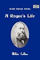 A Rogue's Life
