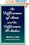 The Difference of Man and the Difference It Makes