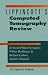 Book Lippincott's Computed Tomography Review (Lippincott's Review Series)