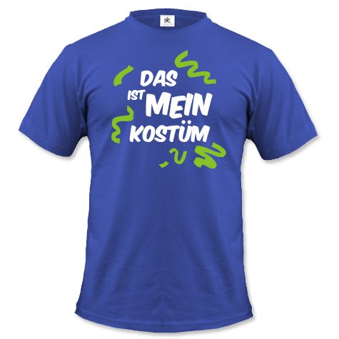 DAS IST MEIN KOSTÜM - KARNEVAL - FASCHING - 