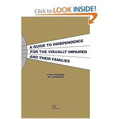 A Guide to Independence for the Visually Impaired and Their Families