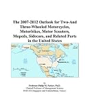 The 2007-2012 Outlook for Two-And Three-Wheeled Motorcycles, Motorbikes, Motor Scooters, Mopeds, Sidecars, and Related Parts in the United States
