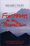 Footprints on the Mountain: Preaching and Teaching the Sunday Readings