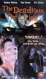 The Dead Hate the Living! [VHS]