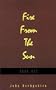 Fire from the Sun, Volume 1