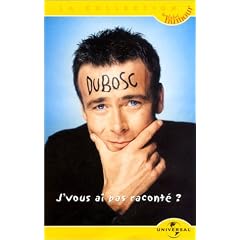 Franck Dubosc : J'vous ai pas racont� ?