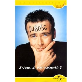 Franck Dubosc : J'vous ai pas racont� ? [VHS]