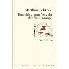 Ratschlag zum Verzehr der Seidenraupe. 66 Gedichte