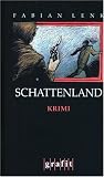 Schattenland - Der f&uuml;nfte Bachmann-Krimi - Fabian Lenk