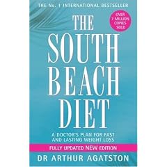 The South Beach Diet: A Doctor's Plan for Fast and Lasting Weight Loss