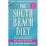 The South Beach Diet: A Doctor's Plan for Fast and Lasting Weight Loss