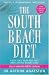 The South Beach Diet: A Doctor's Plan for Fast and Lasting Weight Loss by Arthur Agatston ISBN 0755311299