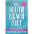 The South Beach Diet: A Doctor's Plan for Fast and Lasting Weight Loss