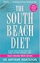 The South Beach Diet: A Doctor's Plan for Fast and Lasting Weight Loss