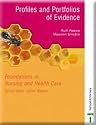 Foundations in Nursing and Health Care - Profiles and Portfolios of Evidence Includes CD ROM (Foundations in Nursing & Health Care)