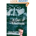 A Can of Madness by Jason Pegler