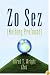 Zo Sez (Nothing Profound)