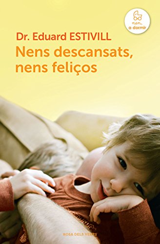 Nens descansats, nens feliços (Catalan Edition)