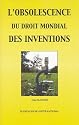 L'obsolescence du droit mondial des inventions
