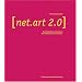 NET.Art 2.0: New Materials Towards Net Art