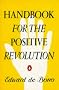 Handbook for the Positive Revolution