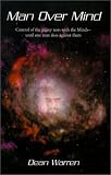 Man over Mind: Control of the Galaxy Rests With the Minds--Until One Man Rises Against Them