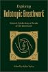 Exploring Holotropic Breathwork: Selected Articles from a Decade of the Inner Door
