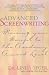 Advanced Screenwriting: Raising Your Script to the Academy Award Level