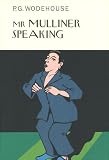 Cover of Mr Mulliner Speaking by Sir P G Wodehouse 1841591386