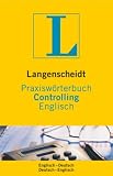 Langenscheidt Praxisw&ouml;rterbuch Controlling, Englisch - Friedrich Merz