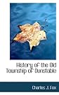 History of the Old Township of Dunstable