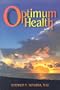 A Cardiologist's Prescription for Optimum Health