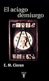 El Aciago Demiurgo