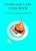 Books : Marriage Care Cook Book: The Twelve Days of Christmas