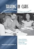Talking in Class: Using Discussion to Enhance Teaching And Learning