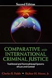 Comparative And International Criminal Justice: Traditional And Nontraditional Systems Of Law And Control