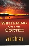 Wintering on the Cortez