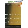 Overcoming the Dark Side of Leadership: The Paradox of Personal Dysfunction