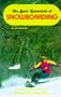 The Basic Essentials of Snowboarding