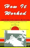 How it worked: The story of Clarence H. Snyder and the early days of Alcoholics Anonymous in Cleveland, Ohio