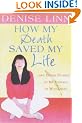 How My Death Saved My Life: And Other Stories On My Journey To Wholeness